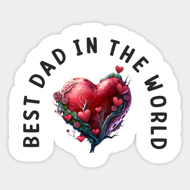 Best dad in the world Sticker by Crazy.Prints.Store